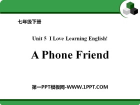 《A Phone Friend》I Love Learning English PPT免费课件