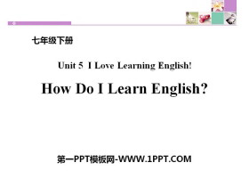 《How do I learn English?》I Love Learning English PPT下载