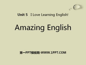 《Amazing English》I Love Learning English PPT教学课件