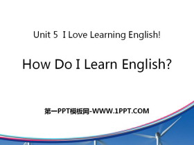 《How do I learn English?》I Love Learning English PPT课件下载