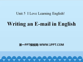 《Writing an E-mail in English》I Love Learning English PPT