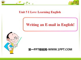 《Writing an E-mail in English》I Love Learning English PPT下载