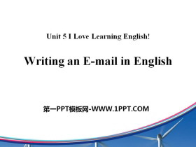《Writing an E-mail in English》I Love Learning English PPT课件下载