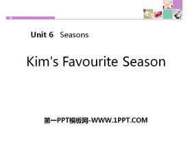 《Kim/s Favourite Season》Seasons PPT教学课件