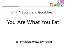 《You Are What You Eat!》Sports and Good Health PPT下载