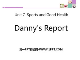 《Danny/s Report》Sports and Good Health PPT教学课件