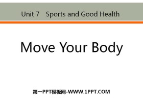 《Move Your Body》Sports and Good Health PPT课件下载