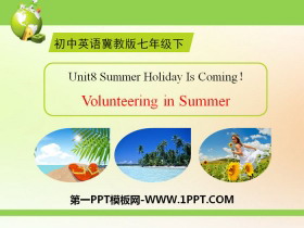 《Volunteering in Summer》Summer Holiday Is Coming! PPT课件