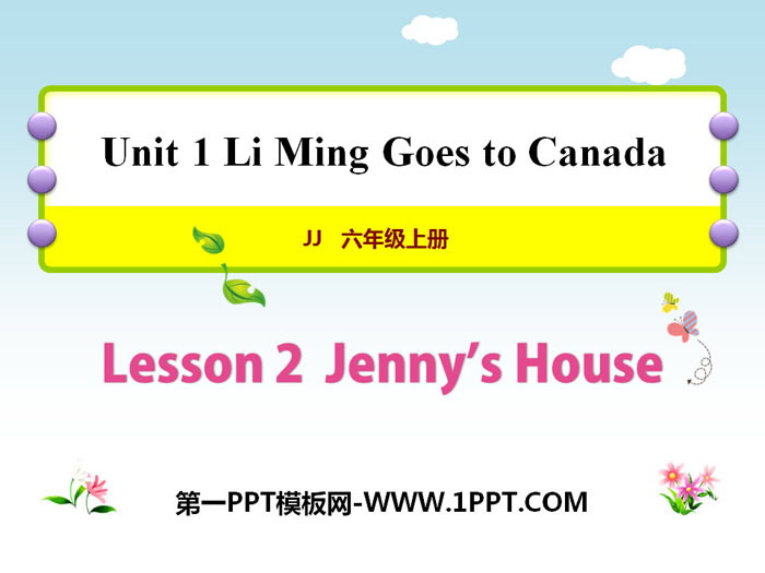 《Jenny\s House》Li Ming Goes to Canada PPT教学课件