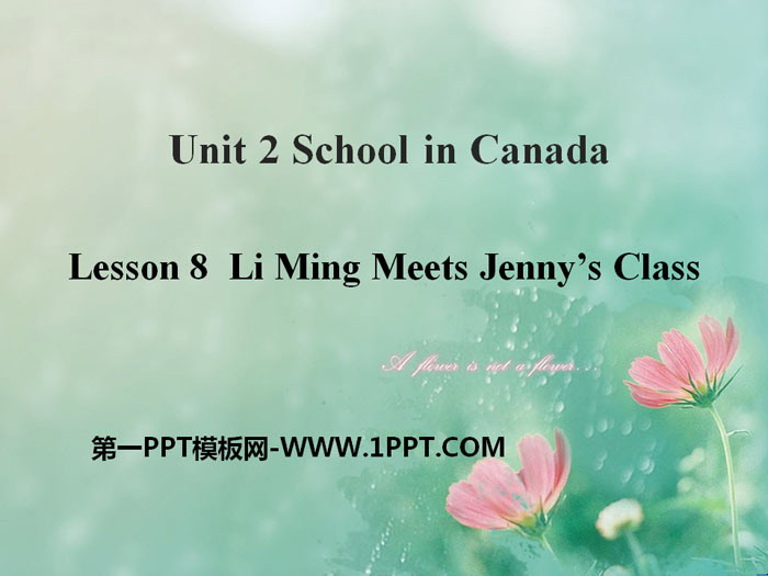 《Li Ming Meets Jenny\s Class》School in Canada PPT课件