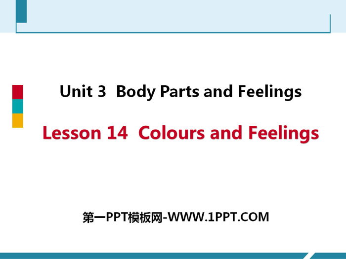 《Colours and Feelings》Body Parts and Feelings PPT免费课件