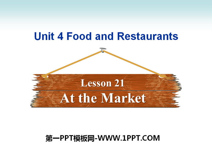 《At the Market》Food and Restaurants PPT