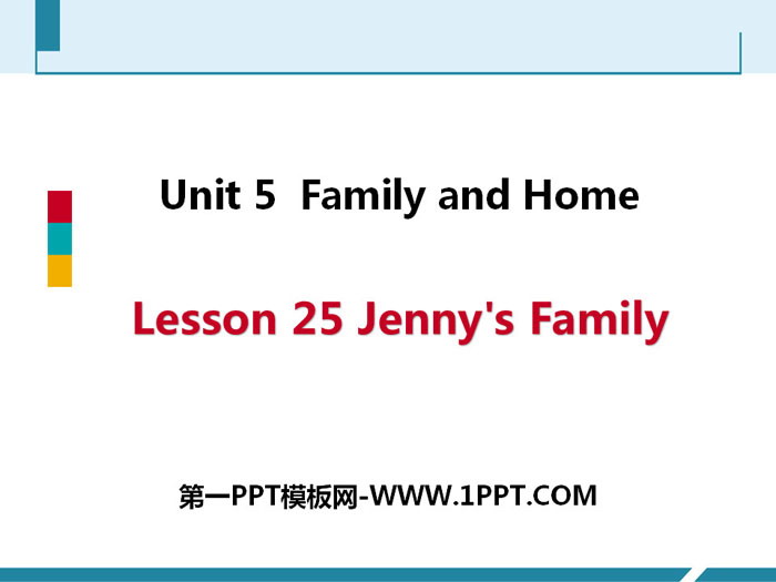 《Jenny\s Family》Family and Home PPT课件下载