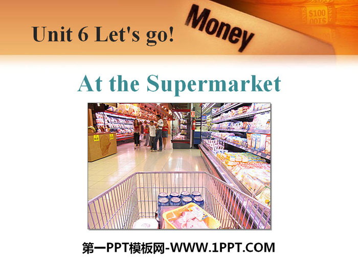 《At the Supermarket》Let\s Go! PPT课件下载
