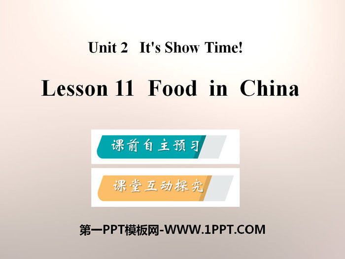 《Food in China》It\s Show Time! PPT下载