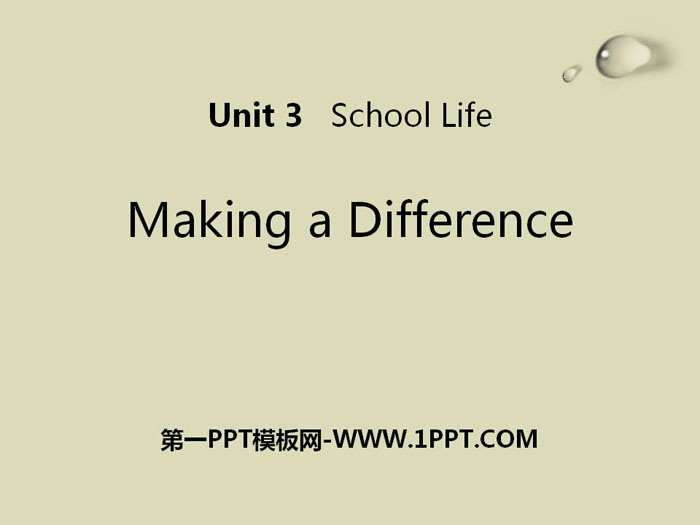 《Making a Difference》School Life PPT教学课件