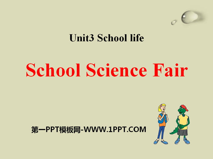 《School Science Fair》School Life PPT课件