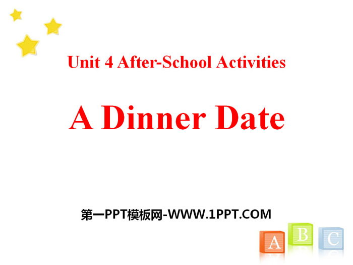 《A Dinner Date》After-School Activities PPT下载