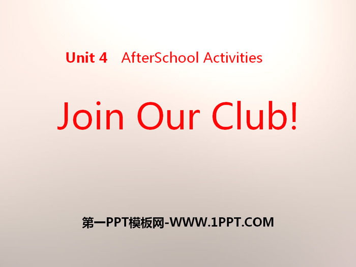 《Join Our Club!》After-School Activities PPT下载