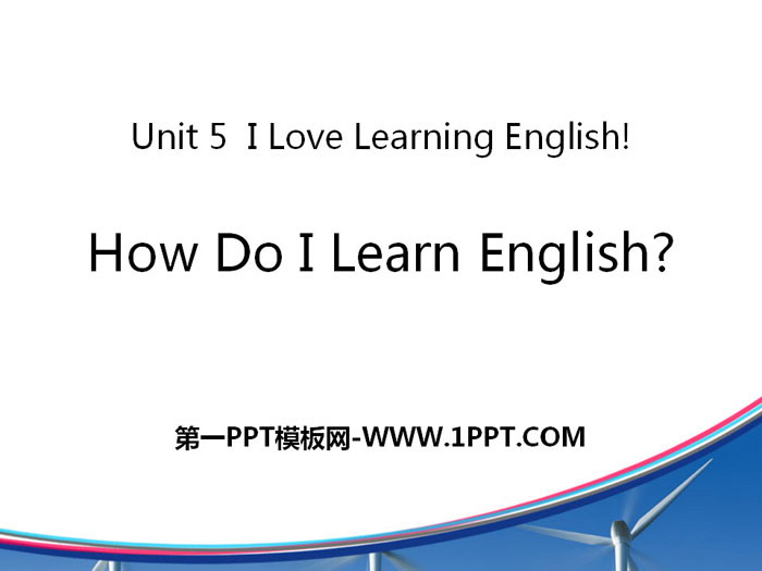 《How do I learn English?》I Love Learning English PPT课件下载