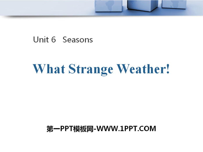 《What Strange Weather!》Seasons PPT教学课件