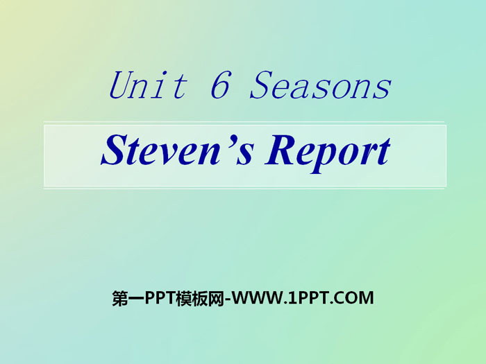 《Steven\s Report》Seasons PPT课件