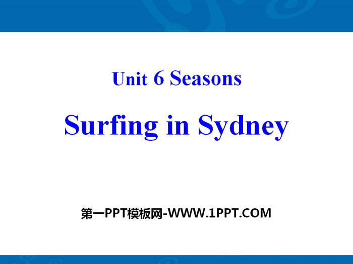 《Surfing in Sydney》Seasons PPT