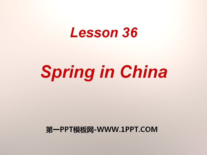 《Spring in china》Seasons PPT课件