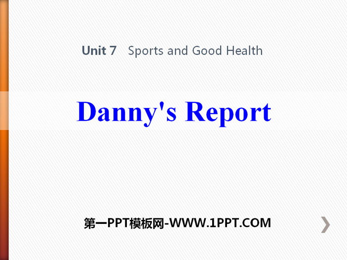 《Danny\s Report》Sports and Good Health PPT课件下载