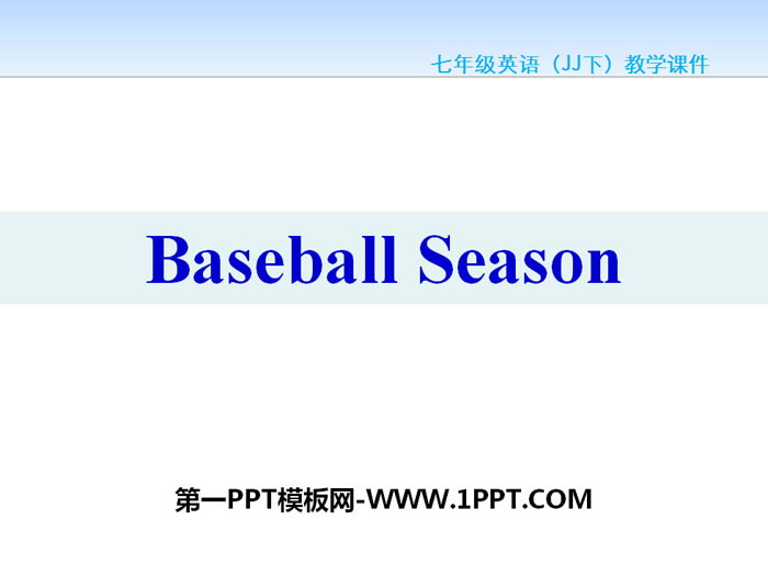 《Baseball Season》Summer Holiday Is Coming! PPT课件下载