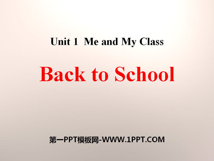 《Back to School》Me and My Class PPT