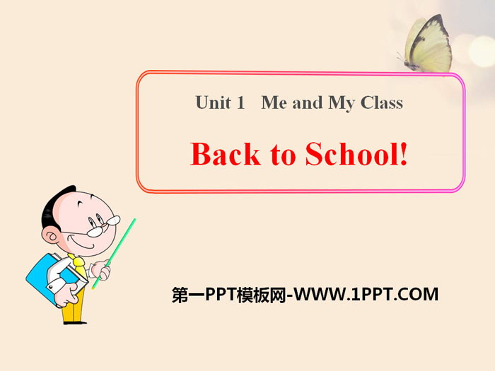 《Back to School》Me and My Class PPT课件