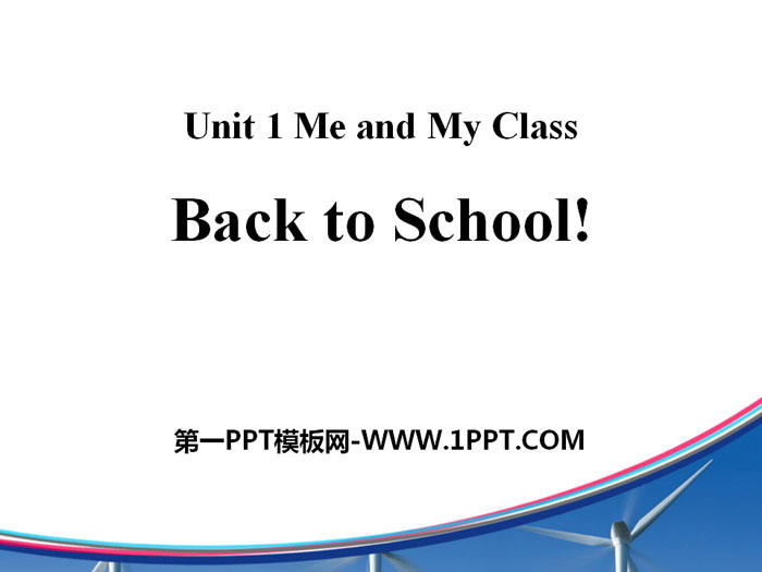 《Back to School》Me and My Class PPT教学课件