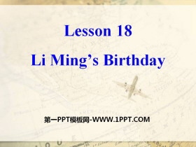 《Li Ming/s Birthday》Families Celebrate Together PPT课件