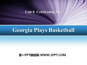 《Georgia Plays Basketball》Celebrating Me! PPT课件下载