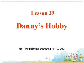 《Danny/s Hobby》Enjoy Your Hobby PPT