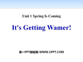 《It/s Getting Warmer!》Spring Is Coming PPT下载