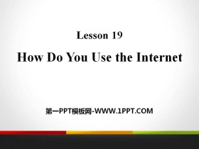 《How Do You Use the Internet?》The Internet Connects Us PPT