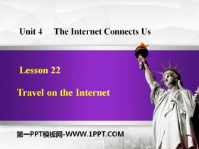 《Travel on the Internet》The Internet Connects Us PPT课件