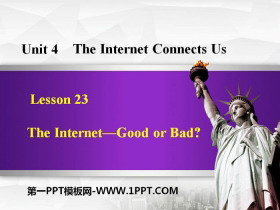 《The Internet-Good or Bad?》The Internet Connects Us PPT课件