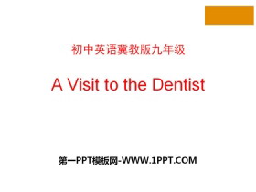 《A Visit to the Dentist》Stay healthy PPT课件