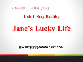 《Jane/s Lucky Life》Stay healthy PPT下载