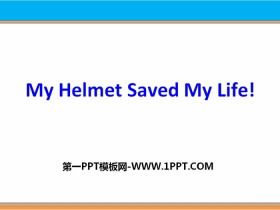 《My Helmet Saved My Life》Safety PPT
