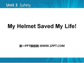 《My Helmet Saved My Life》Safety PPT课件下载