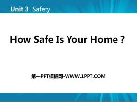 《How safe is your home?》Safety PPT课件下载