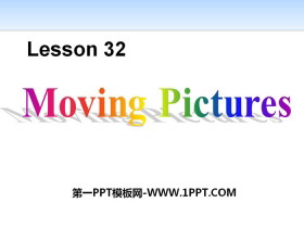 《Moving Pictures》Movies and Theatre PPT