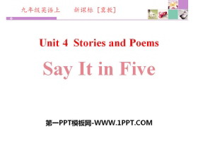 《Say It in Five》Stories and Poems PPT教学课件