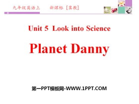 《Planet Danny》Look into Science! PPT下载