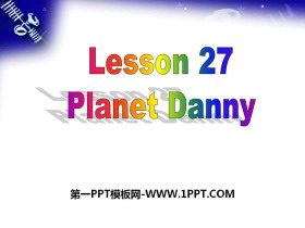 《Planet Danny》Look into Science! PPT免费下载