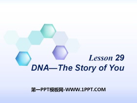 《DNA-The Story of You》Look into Science! PPT课件下载